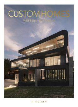 Custom Homes Western Australia – Volume 19 2024