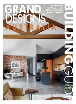 Grand Designs Australia Building Guide – Issue 4 2024