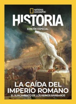 Historia National Geographic Edicion especial – La Caida Del Imperio Romano 2024