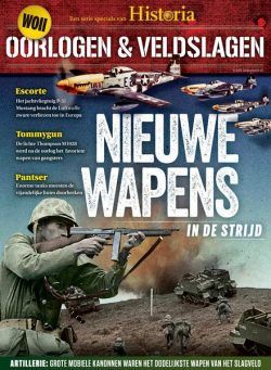 Historia Special Oorlogen & Veldslagen – Niewe Weapons in de Strijd