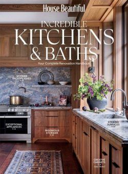 House Beautiful – Incredible Kitchens & Baths 2024