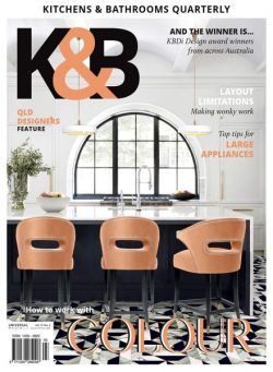 Kitchens & Bathrooms Quarterly – Issue 312 2024