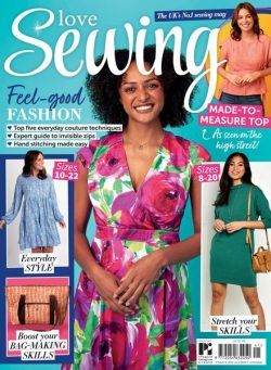 Love Sewing – Issue 141 2024