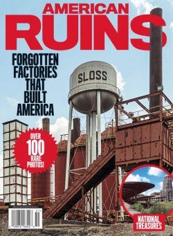 American Ruins – Forgotten Factories That Built America 2024