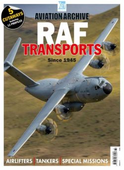 Aviation Archive – Issue 77 RAF Transports Since 1940 – December 2024