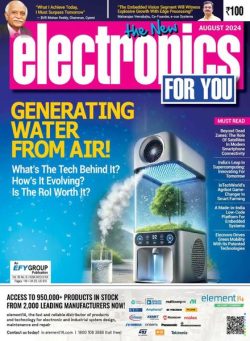 Electronics For You – August 2024