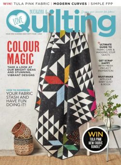 Love Patchwork & Quilting – Issue 144 2024