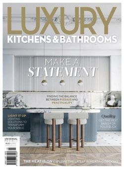 Luxury Kitchens & Bathrooms – Issue 23 2024