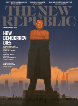 The New Republic – January-February 2025