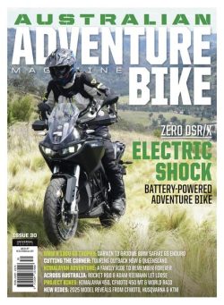 Australian Adventure Bike – Issue 30 2025