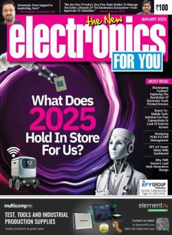 Electronics For You – January 2025