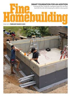 Fine Homebuilding – February-March 2025