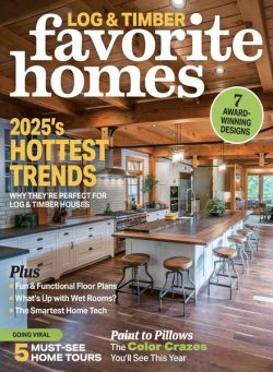 Log & Timber Home Living – Favorite Homes 2025