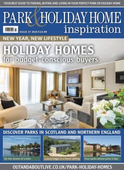 Park & Holiday Home Inspiration – Issue 37 2025