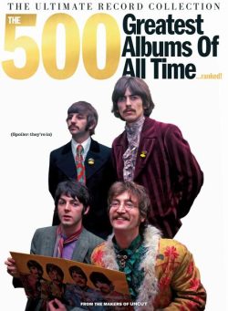 Uncut – The Archive Collection – The 500 Greatest Albums of All Time 2024