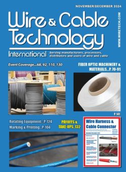 Wire & Cable Technology International – November-December 2024