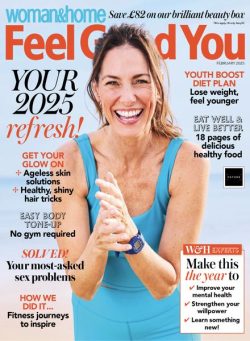 Woman & Home Feel Good You – February 2025