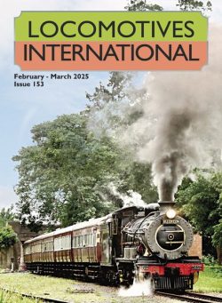 Locomotives International – February-March 2025