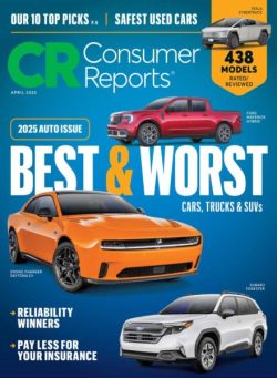 Consumer Reports – April 2025