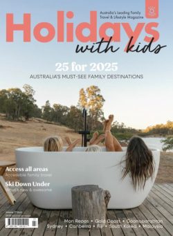 Holidays with Kids – Issue 77 2025