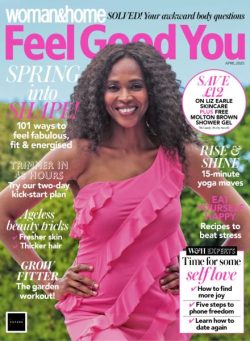 Woman & Home Feel Good You – April 2025